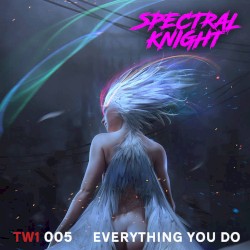 Everything You Do