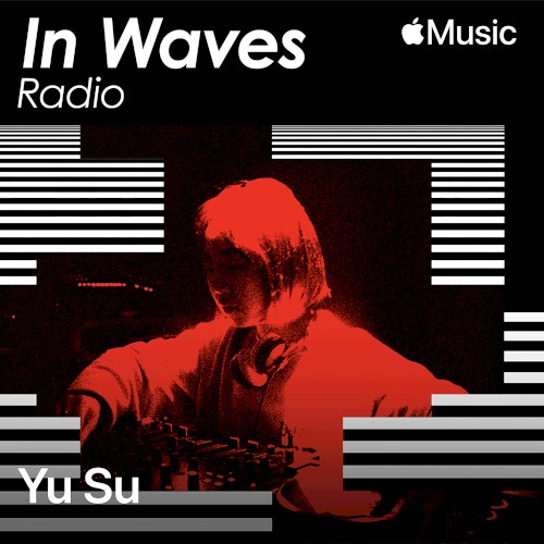 In Waves Radio Presents The Floor with Yu Su, Ep. 5