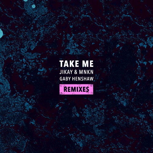 Take Me (remixes)