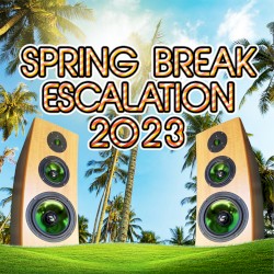 Spring Break Escalation 2023
