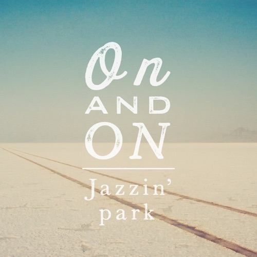 On and On
