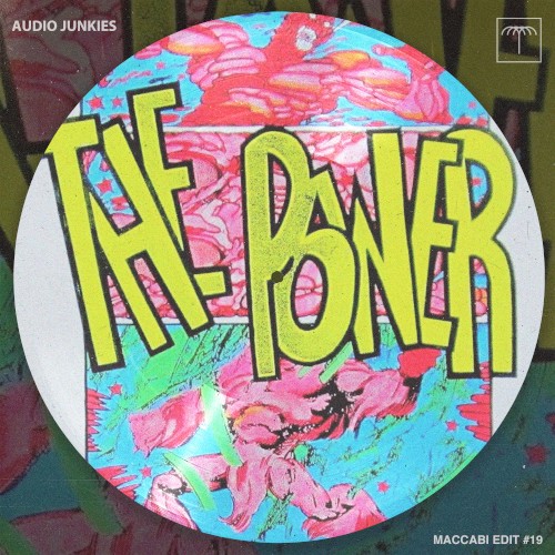 The Power (Audio Junkies Maccabi Edit)