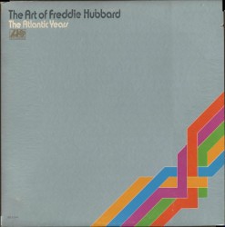 The Art of Freddie Hubbard: The Atlantic Years
