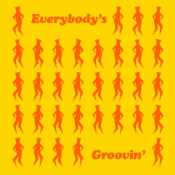 Everybody’s Groovin’