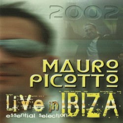 Live in Ibiza 2002: Essential Selection