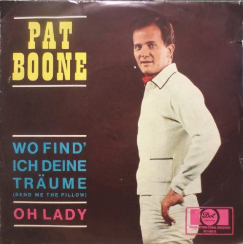 Wo find' ich deine Träume (Send Me the Pillow) / Oh Lady