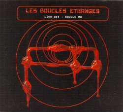 Live Act: Boucle Mu