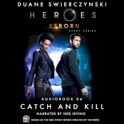 Heroes Reborn, Folge 04: Hetzjagd