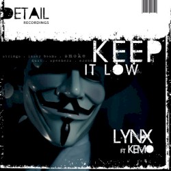 Keep It Low / Keep It Low / Bangin Arcs