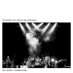 The Night Life (Chalk Hill Blue Live)