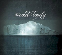 The Cold and Lovely