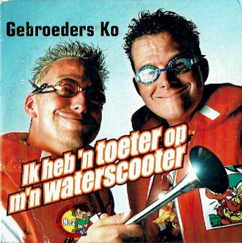 Ik heb 'n toeter op m'n waterscooter