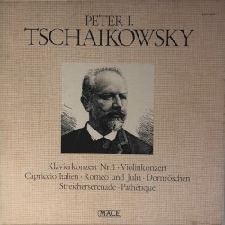 Klavierkonzert Nr. 1 / Violinkonzert / Capriccio Italien / Romeo und Julia / Dornröschen / Streicherserenade / Pathétique
