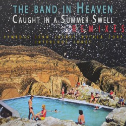 Caught in a Summer Swell REMIXES