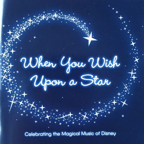 When You Wish Upon a Star: Celebrating the Magical Music of Disney
