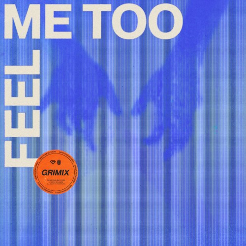 Feel Me Too
