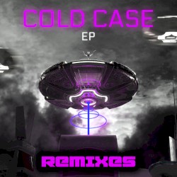 Cold Case EP Remixes