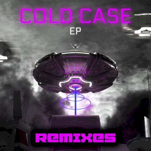 Cold Case EP Remixes