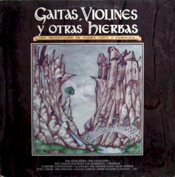 Gaitas, Violines Y Otras Hierbas