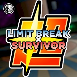 Limit Break x Survivor (From "Dragon Ball Super")