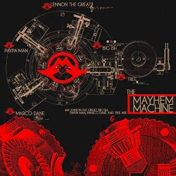 The Mayhem Machine
