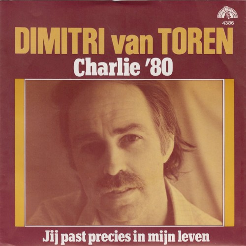 Charlie ’80 / Jij past precies in mijn leven