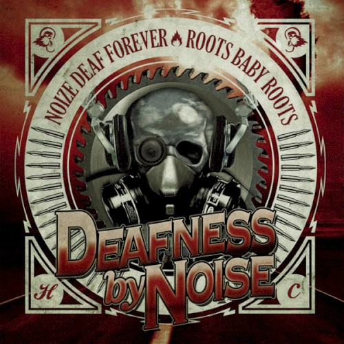Noize Deaf Forever / Roots Baby Roots
