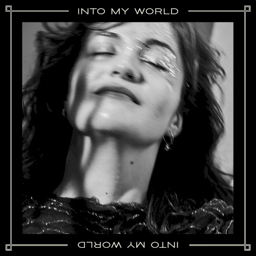 Into My World