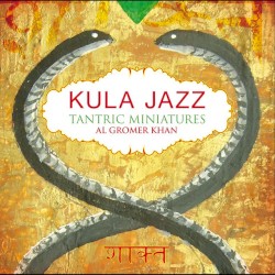 Kula Jazz - Tantric Miniatures
