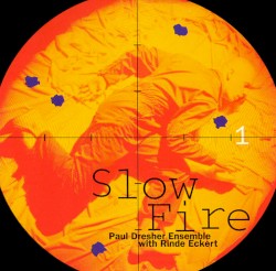 Slow Fire