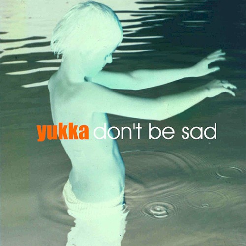 Don't Be Sad