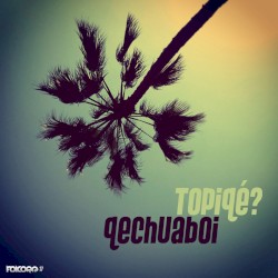 Topiqé?