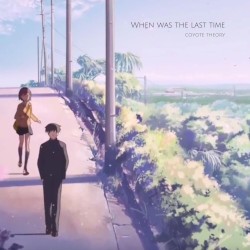When Was the Last Time