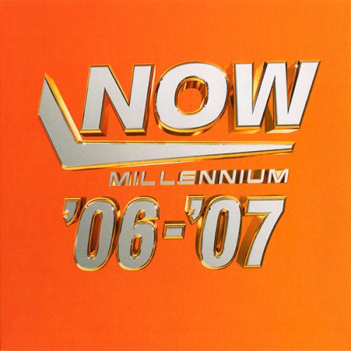 Now Millennium 2006-2007