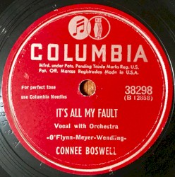 It's All My Fault / Underneath the Arches