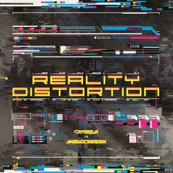 REALITY DISTORTION