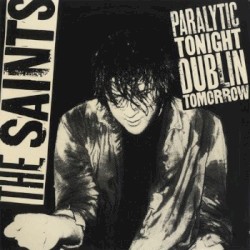 Paralytic Tonight Dublin Tomorrow