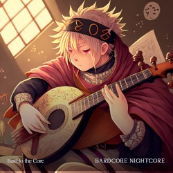 Bardcore Nightcore