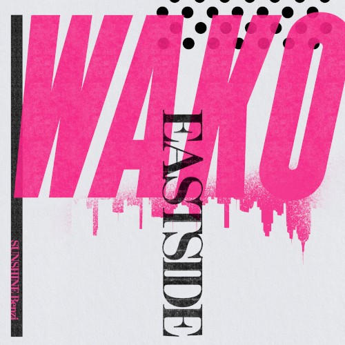 WAKO / EASTSIDE