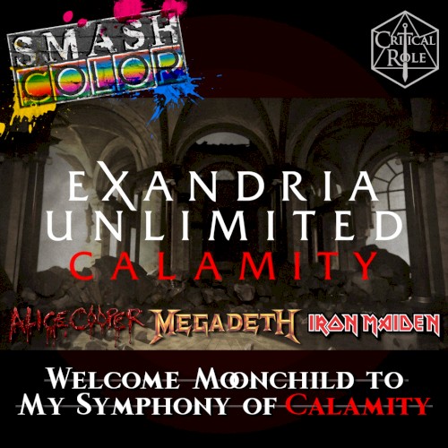 Welcome Moonchild to My Symphony of Calamity (Alice Cooper vs. Megadeth vs. Iron Maiden vs. ExU: Calamity Theme)