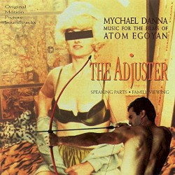 The Adjuster: Music for the Films of Atom Egoyan