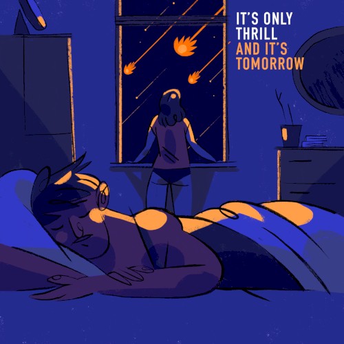 It's Only Thrill and It's Tomorrow