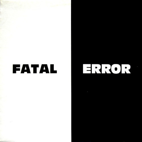 Fatal Error