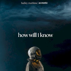 How Will I Know (Acoustic)