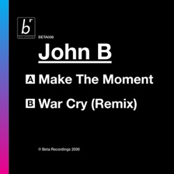Make The Moment / War Cry (Remix)