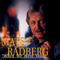 When We Were Young