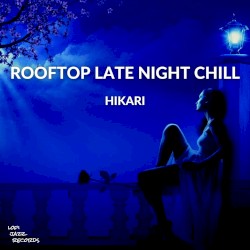 Rooftop Late Night Chill