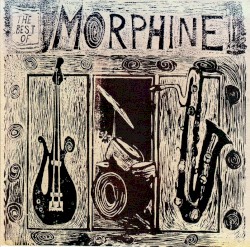 The Best of Morphine 1992 - 1995