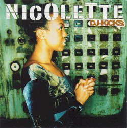 DJ-Kicks: Nicolette