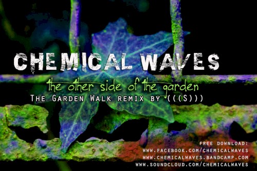 The Other Side of the Garden - The Garden Walk Remix By (( (S)))
